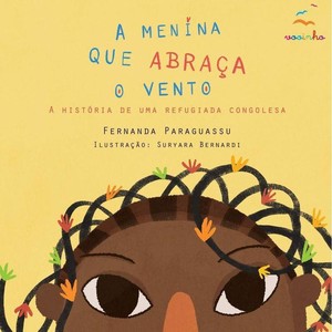 'A menina que abraça o vento', por Fernanda Paraguassu 