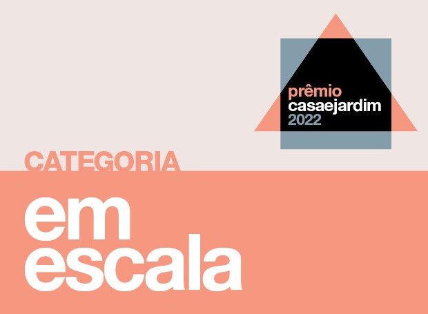 Categoria Em Escala - Prêmio Casa e Jardim 2022 (Foto: Casa e Jardim)