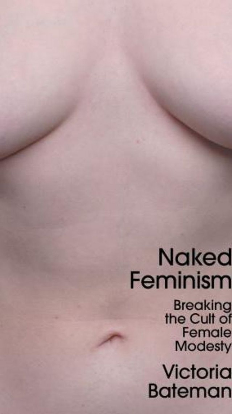 Capa do livro de Victoria Bakeman (Feminismo Nu: Quebrando o Culto da Modéstia Feminina, em tradução livre).  — Foto: Dr Victora Bakeman via BBC