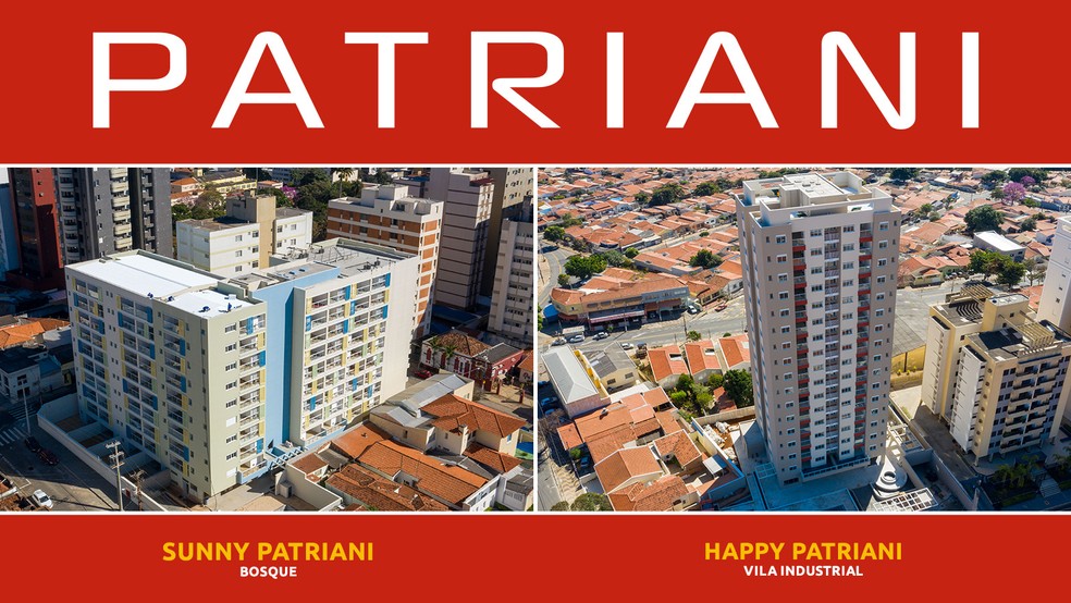 HAPPY e SUNNY PATRIANI: empreendimentos nas melhores localiza&ccedil;&otilde;es de Campinas. &mdash; Foto: Divulga&ccedil;&atilde;o: PATRIANI