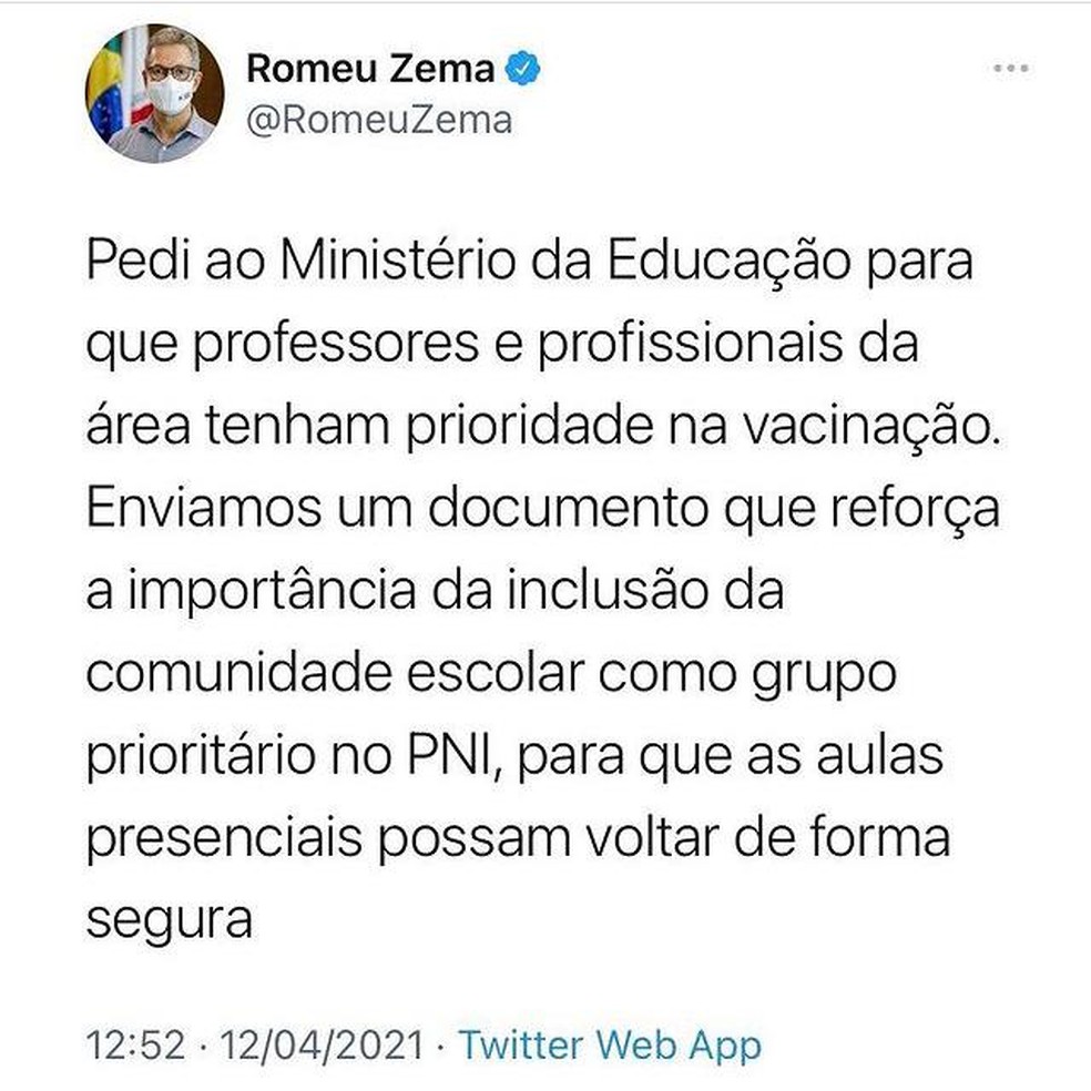 Zema pede para Ministério da Educação que professores sejam incluídos no grupo prioritário de vacinação contra Covid-19 em MG — Foto: Redes Sociais