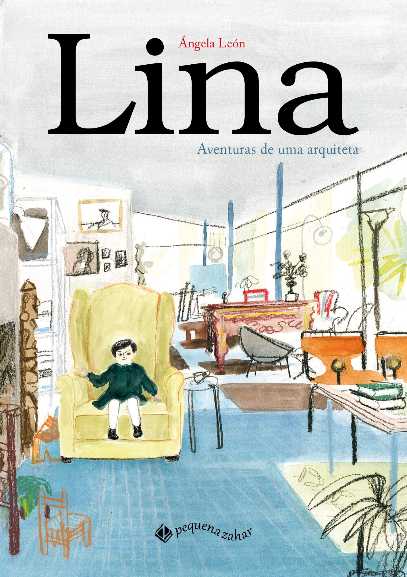  Lina: aventuras de uma arquiteta – Ángela León (Foto: Pequena Zahar / Reprodução)