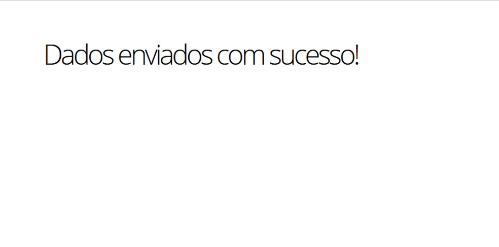 Dados enviados com Sucesso — Foto: Reprodução/Nicollas Ribeiro