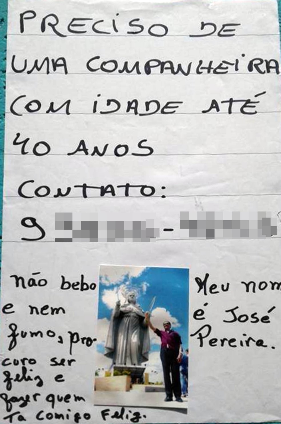 Solteiro há dois anos, José Pereira usou cartazes em busca de namorada (Foto: Ana Cristina/Arquivo Pessoal)