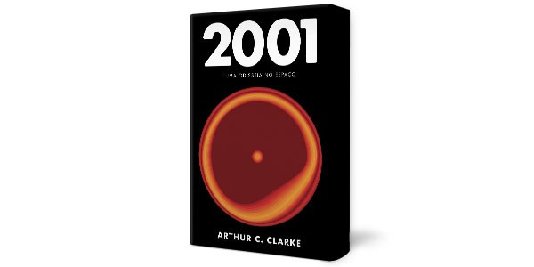 2001, UMA ODISSEIA NO ESPAÇO | Arthur C. Clarke (Editora Aleph, R$ 54,00) (Foto: divulgação)