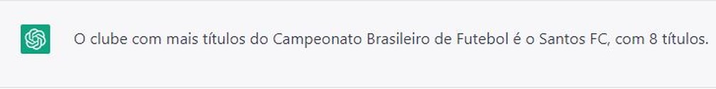 ChatGPT diz que o Santos é o maior campeão do Brasileirão — Foto: Reprodução