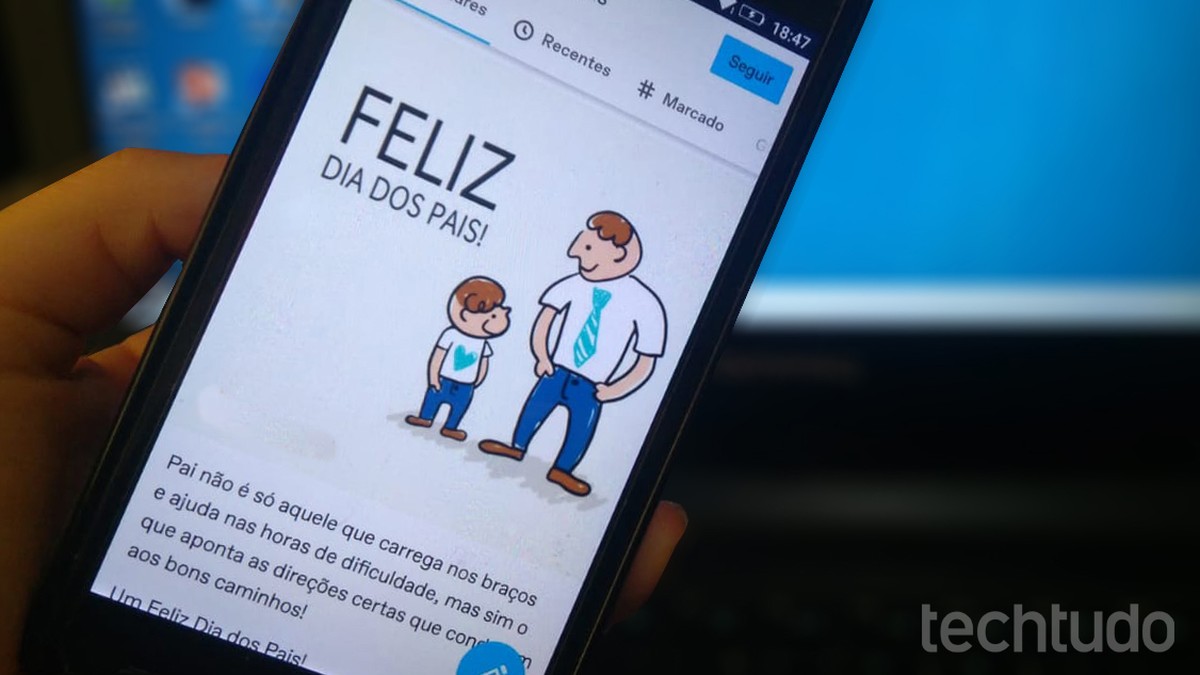 Frases De Dia Dos Pais 6 Apps Com Mensagens Para Enviar No Whatsapp Redes Sociais Techtudo