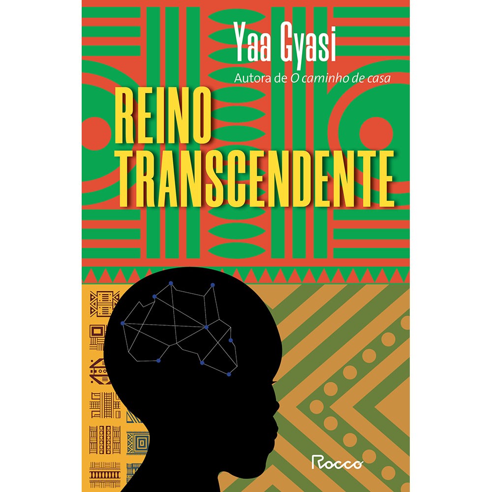 Reino transcendente, de Yaa Gyasi (Rocco, 320 páginas, R$ 64,90) (Foto: Divulgação)