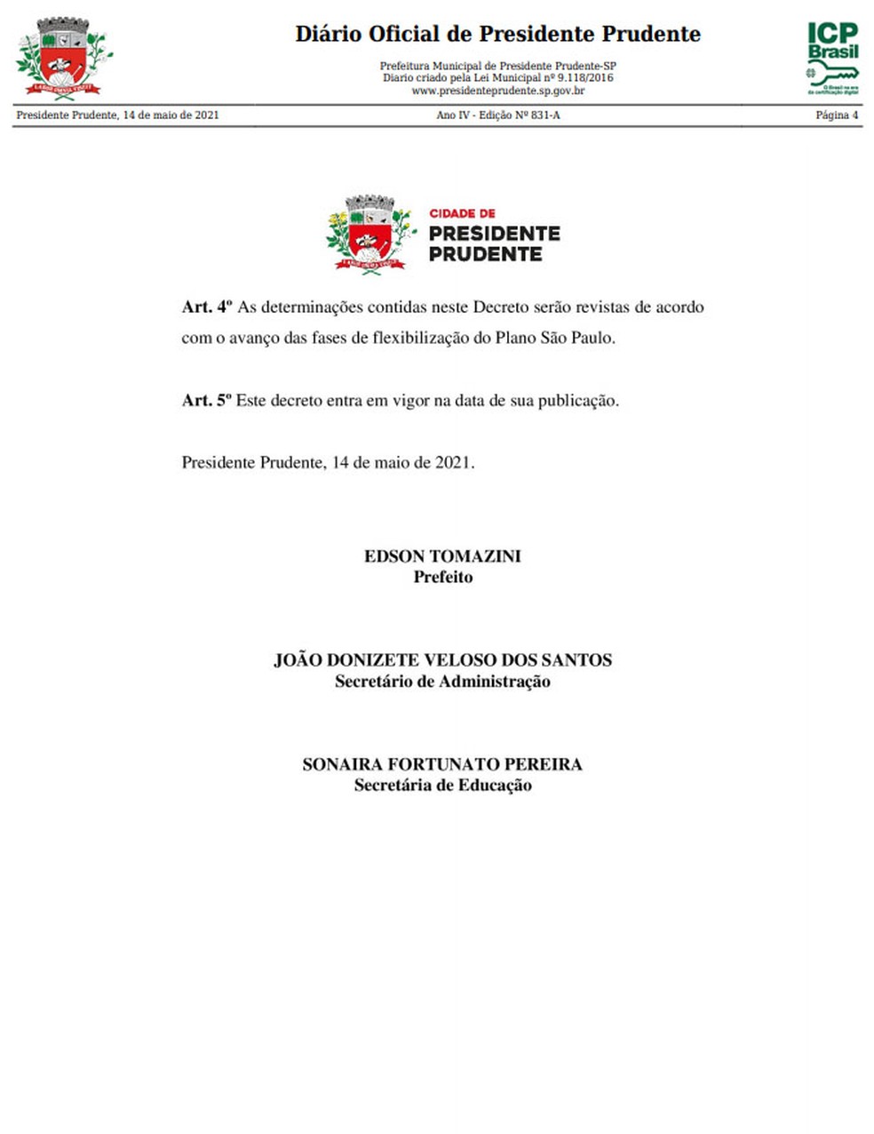 Decreto autoriza atendimento presencial de alunos em Presidente Prudente &mdash; Foto: Reprodu&ccedil;&atilde;o