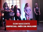 Sinta a Liga, Margaridas e Coco das Manas cantam respeito às mulheres