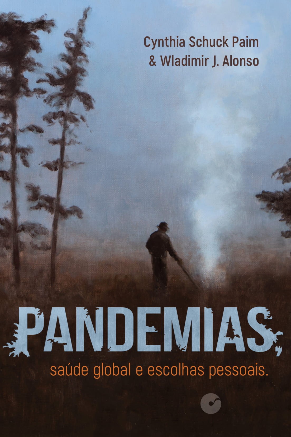 Capa do livro Pandemias, saúde global e escolhas pessoais (Foto: Divulgação)