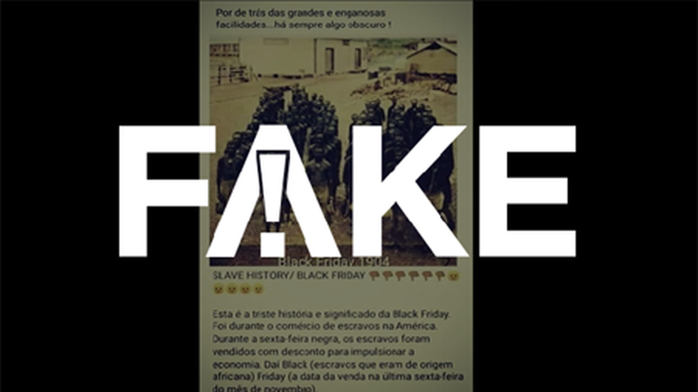 É #FAKE que o termo 'Black Friday' surgiu em alusão a liquidação de escravos — Foto:  Reprodução