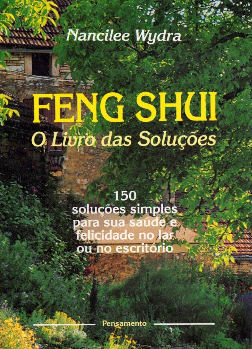 Feng Shui - O Livro das Soluções: 150 Lições Simples Para Sua Saúde e Felicidade no Lar (Foto: Reprodução/Amazon)