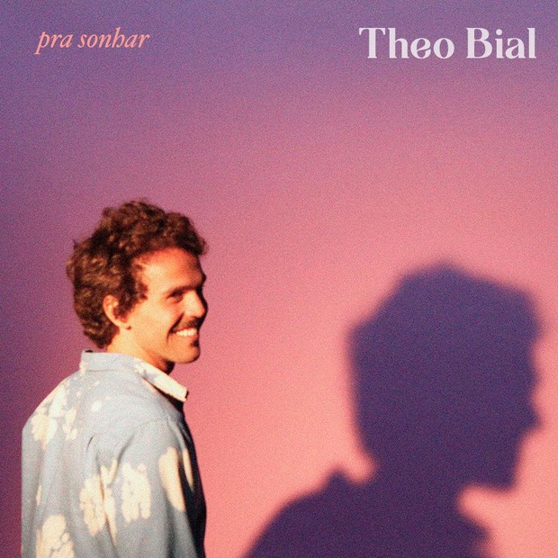 Theo Bial divulga capa de EP Pra Sonhar (Foto: arte: Luiz Eduardo Rayol)