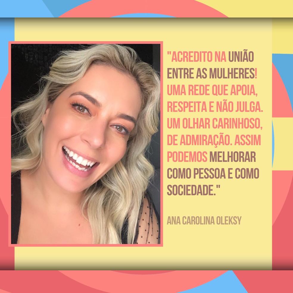 Ana Carolina Oleksy: 'Acredito em uma rede que apoia, respeita e não  julga', reflete sobre o Dia da Mulher | VAMOS INSPIRAR JUNTAS | Rede Globo