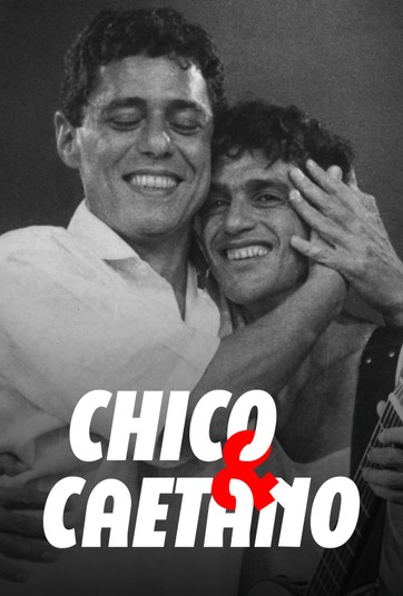 Assistir Chico &amp; Caetano online no Globoplay