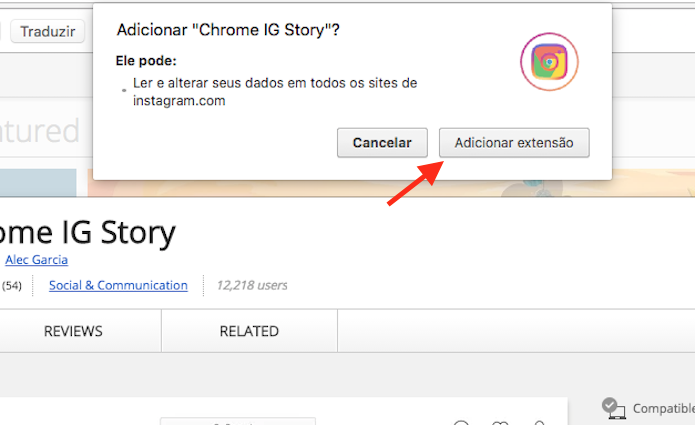 Adicionando a extensão IG Story ao Google Chrome para visualizar as Stories do Instagram na web (Foto: Reprodução/Marvin Costa)