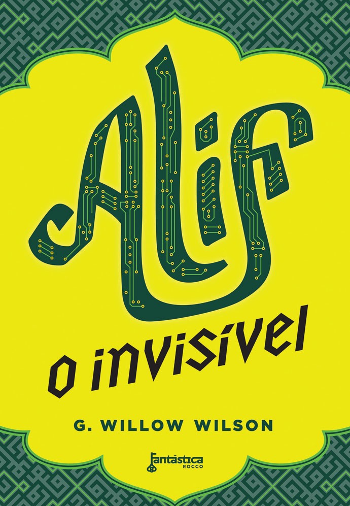 Alif, o invisível; G. Willow Wilson, Fantástica Rocco, 352 páginas, R$34,50 (Foto: Divulgação)
