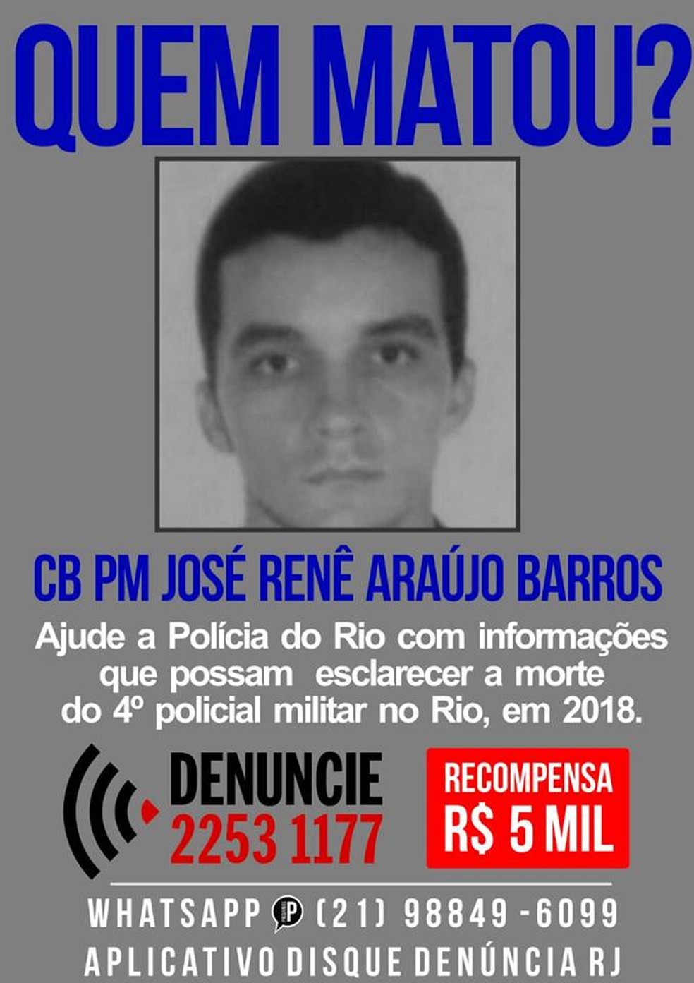 Disque Denúncia divulgou um cartaz oferecendo R$ 5 mil de recompensa para quem tiver informações que ajudem a esclarecer a morte do policial (Foto: Divulgação/Disque Denúncia)