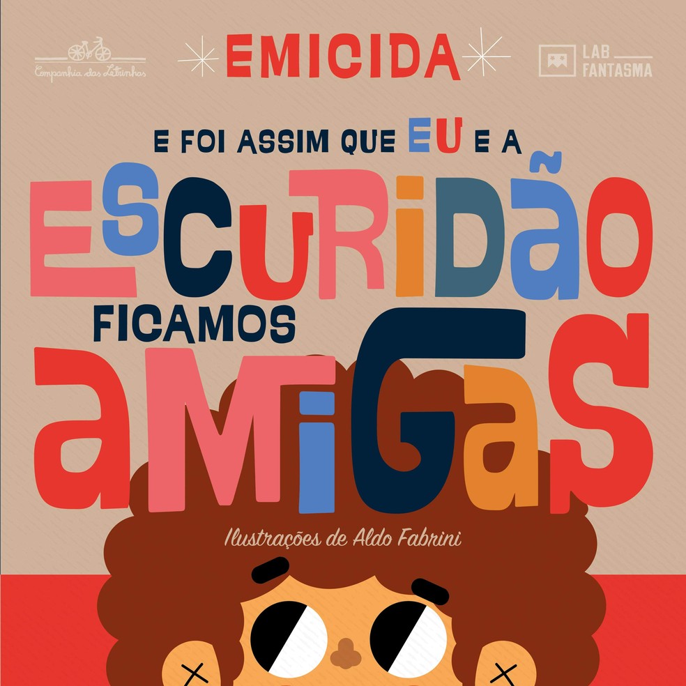  E foi assim que eu e a Escurid&atilde;o ficamos amigas  &mdash; Foto: Reprodu&ccedil;&atilde;o/Companhia das Letrinhas