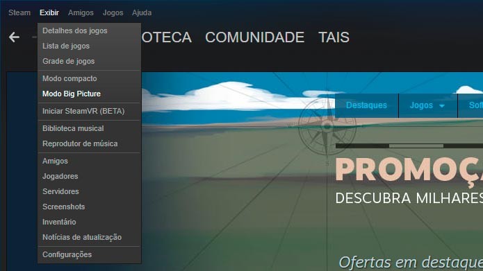Na tela principal do Steam, clique no menu Exibir e, em seguida no Modo Big Picture (Foto: Reprodução/Tais Carvalho)