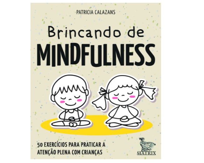 Brincando de mindfulness: 50 exercícios para praticar a atenção plena com crianças (Foto: Reprodução/Amazon)
