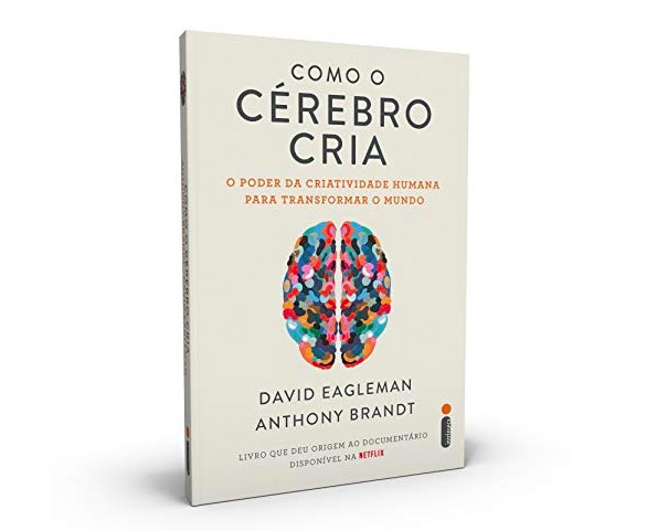 Como o Cérebro Cria: O Poder Da Criatividade Humana Para Transformar o Mundo (Foto: Reprodução/Amazon)