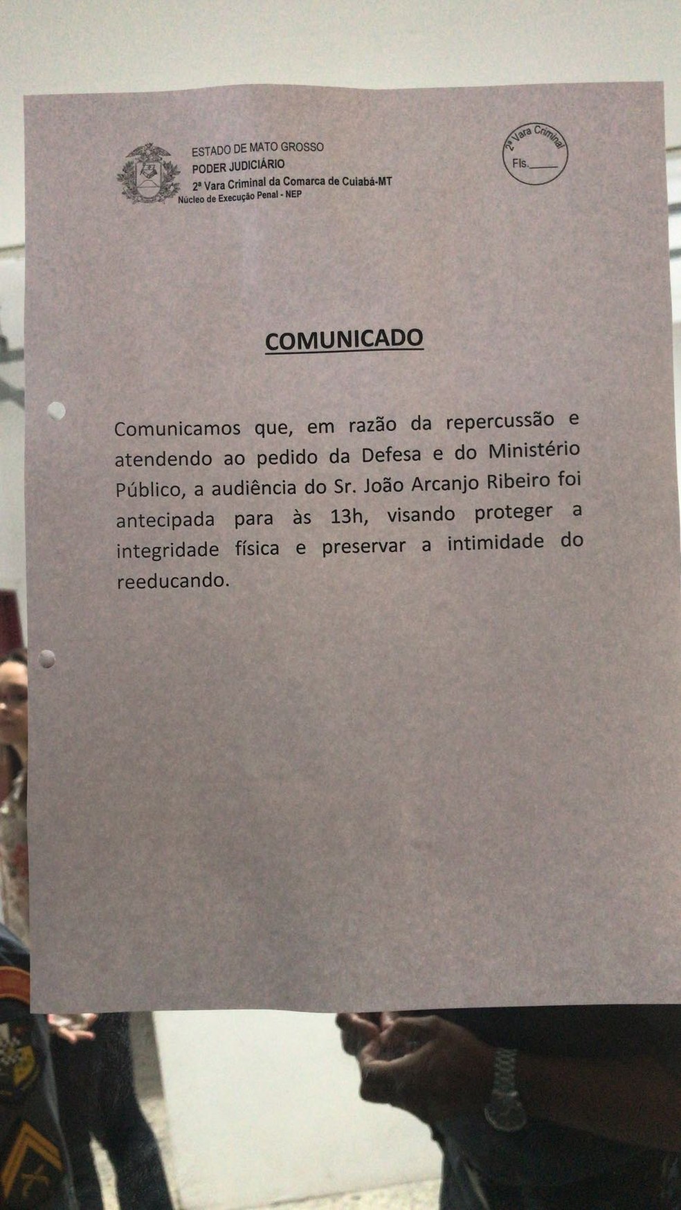 Comunicado diz que audiÃªncia foi antecipada (Foto: Lislaine dos Anjos/ G1)