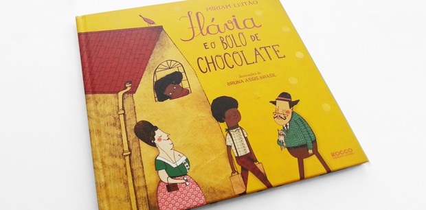  “Flávia e o bolo de chocolate”, de Miriam Leitão e Bruna Assis Brasil (Foto: Divulgação)