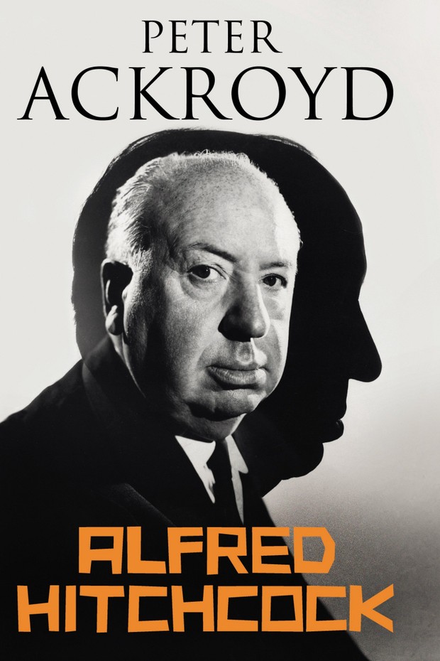 'Alfred Hitchcock', de Peter Ackroyd (Foto: Divulgação)