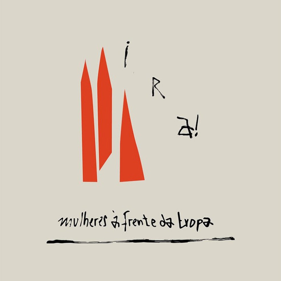 Capa do single 'Mulheres à frente da tropa', da banda Ira! — Foto: Divulgação