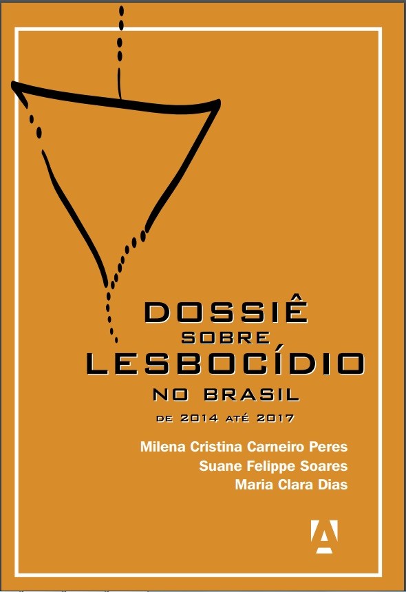 Dossiê sobre o Lesbocídio no Brasil