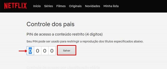 Crie o PIN que será usado para o controle parental da Netflix (Foto: Reprodução/Taysa Coelho) Crie o PIN que será usado para o controle parental da Netflix (Foto: Reprodução/Taysa Coelho)
