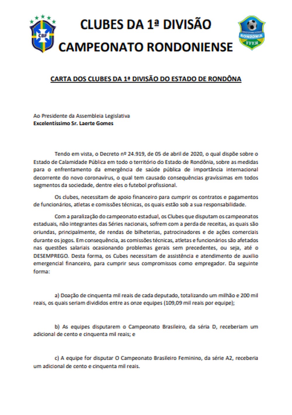 Pedido de auxílio financeiro ao Governo de Rondônia e à Assembleia Legeslativa (Foto: Divulgação )
