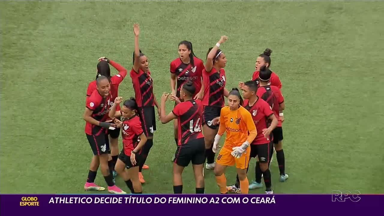 Athletico decide o título do Brasileiro feminino A2 contra o Ceará