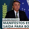 Manifestos estreitam saída para Bolsonaro 
