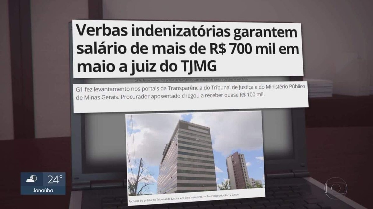 Verbas indenizatórias garantem salário de mais de R$ 700 mil em maio a juiz  do TJMG | Minas Gerais | G1
