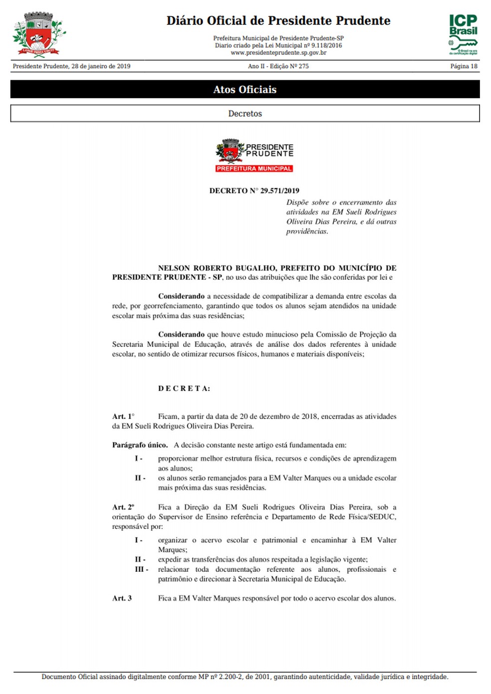 Decreto que dispõe sobre encerramento das atividades da escola foi publicado nesta segunda-feira (28) — Foto: Reprodução