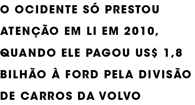 A trajetória do fotógrafo Li Shufu, que virou industrial, dono da Volvo, e hoje investe em trens-bala e carros voadores (Foto: Reuters/Jason Lee)