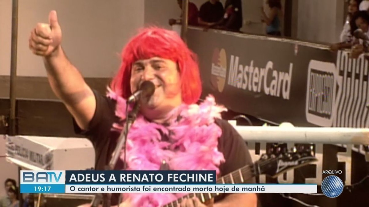 Corpo do cantor e humorista Renato Fechine é enterrado em Salvador ...