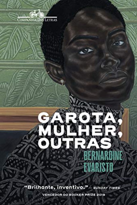 "Garota, Mulher, Outras", de Bernardine Evaristo: livro premiado com o Booker Prize (Foto: Divulgação)
