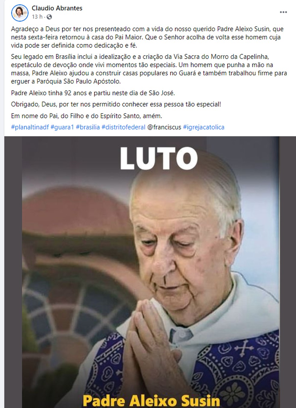 Homenagem do deputado Claudio Abrantes, nas redes sociais, ao Padre Aleixo Susin — Foto: Facebook/Reprodução