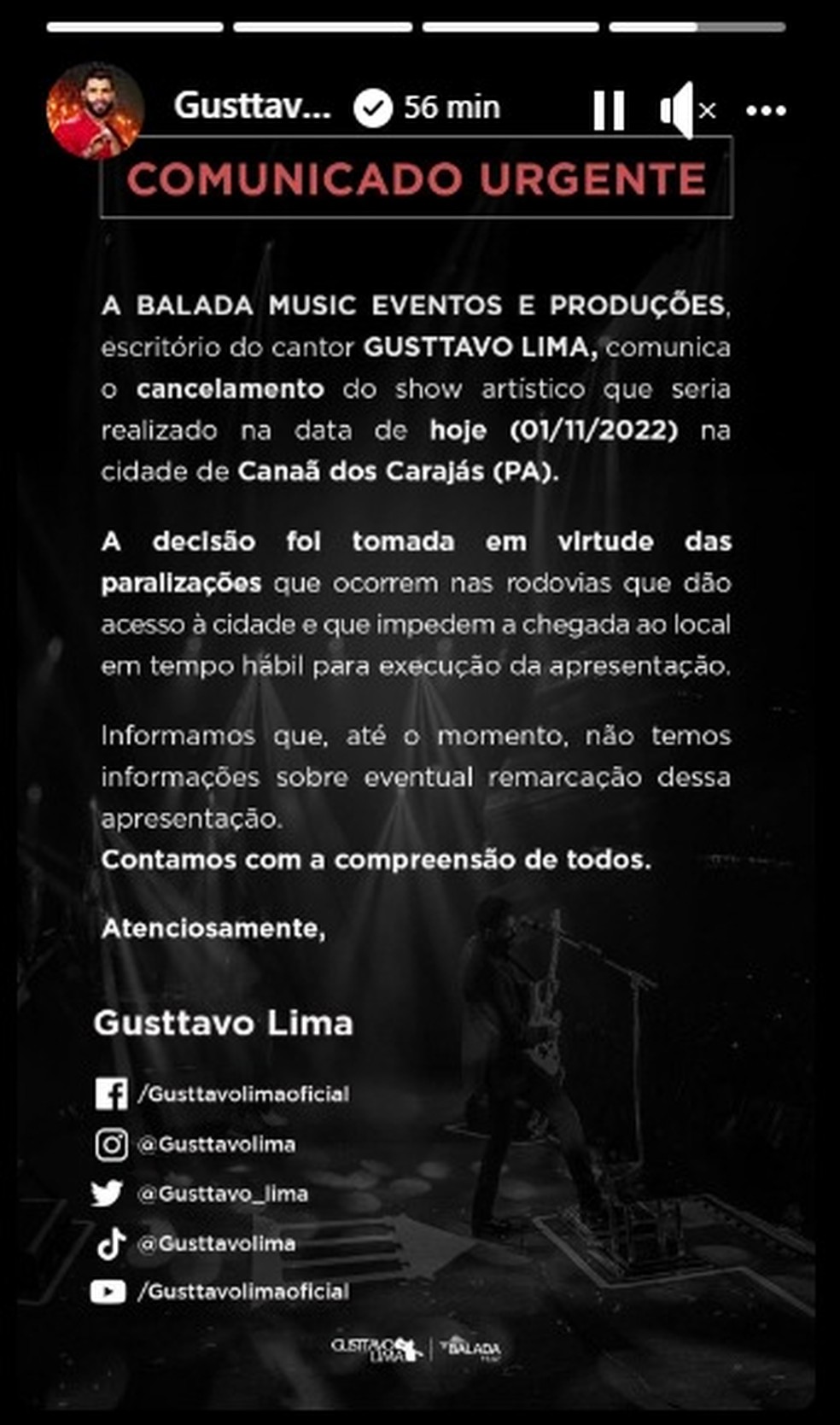 Gusttavo Lima anuncia cancelamento de show por causa de estradas paralisadas por bolsonaristas — Foto: Reprodução