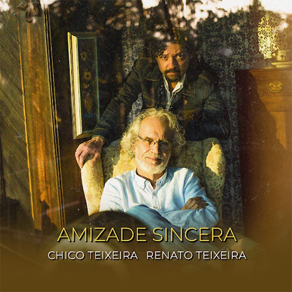 Capa do single 'Amizade sincera', de Chico Teixeira e Renato Teixeira — Foto: Divulgação