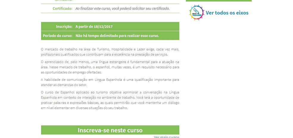 Qualquer pessoa pode se inscrever nos cursos disponíveis na Escola do Trabalhador (Foto: Reprodução/Clara Barreto)