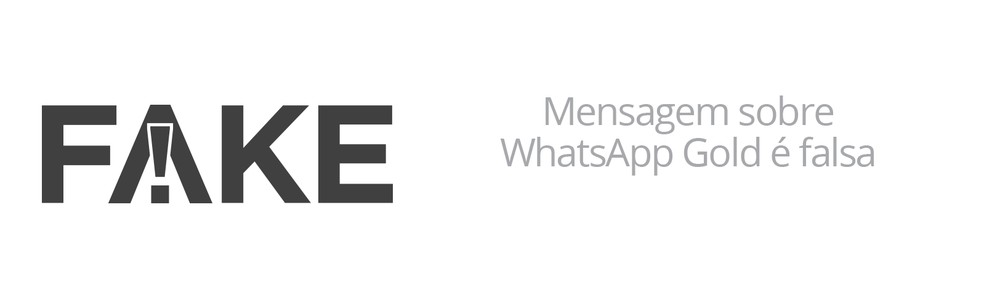 É #FAKE mensagem que fala sobre WhatsApp Gold e vídeo que pode destruir o  celular | Fato ou Fake | G1