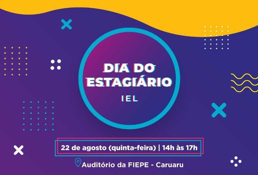 Iel Promove Programacao Em Comemoracao Ao Dia Do Estagiario Em Caruaru Caruaru E Regiao G1