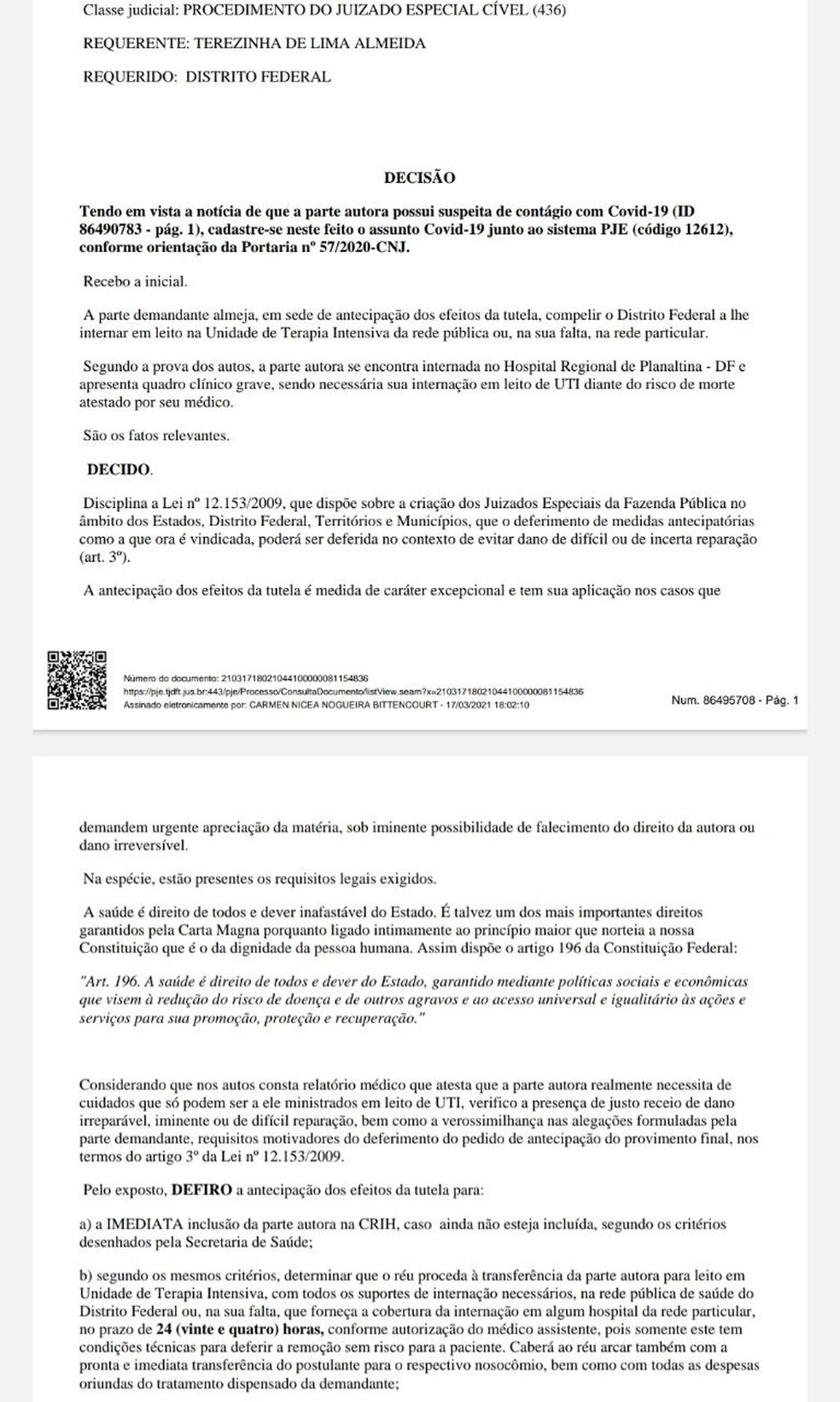 Justiça deu 24 horas para Terezinha ser transferida para um leito de UTI no DF — Foto: Reprodução