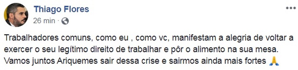 Prefeito Thiago Flores ressalta alegria de retorno de parte do comércio de Ariquemes.  — Foto: Reprodução/Facebook