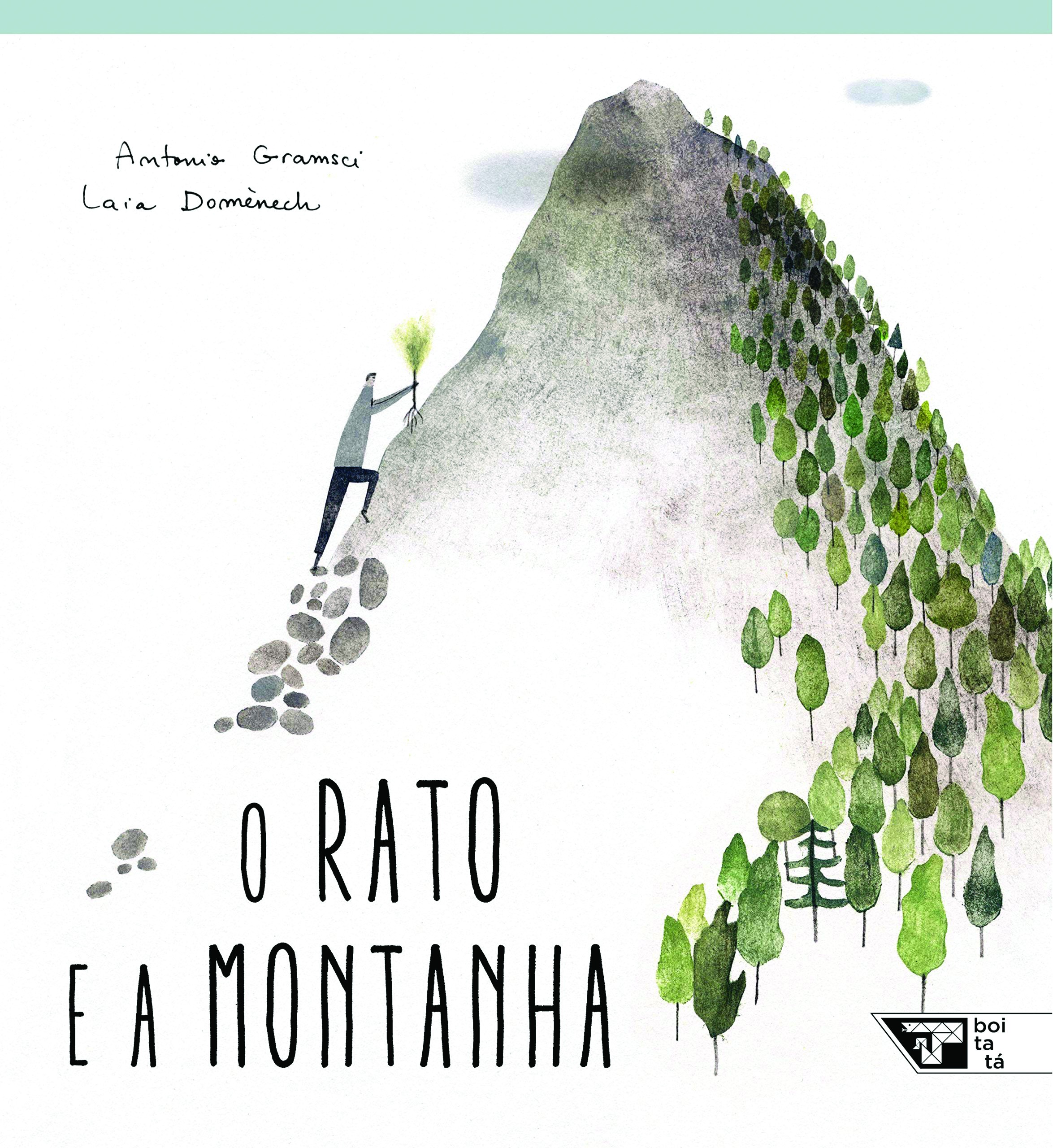 O Rato e a Montanha de Antonio Gramsci e Laia Domènech (Foto: Reprodução)